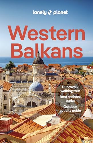 Lonely Planet Western Balkans (Travel Guide) von Lonely Planet