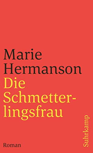 Die Schmetterlingsfrau: Roman (suhrkamp taschenbuch) von Suhrkamp Verlag AG