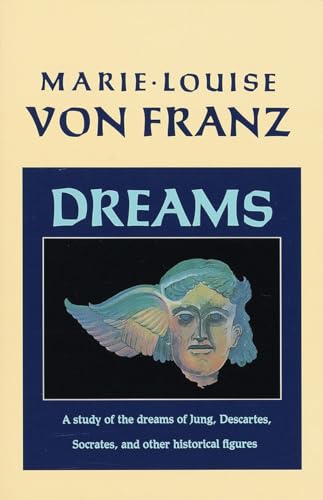 Dreams: A Study of the Dreams of Jung, Descartes, Socrates, and Other Historical Figures (C. G. Jung Foundation Books Series, Band 9) von Shambhala Publications