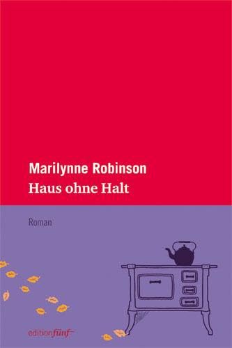 Haus ohne Halt: Roman (edition fünf)