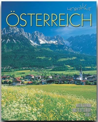 Horizont ÖSTERREICH: 160 Seiten Bildband mit über 260 Bildern - STÜRTZ Verlag