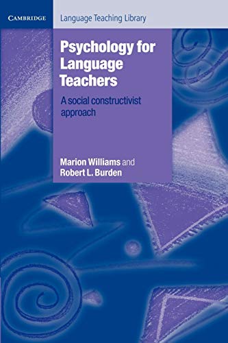 Psychology for Language Teachers: A Social Constructivist Approach (Cambridge Language Teaching Library) von Cambridge University Press