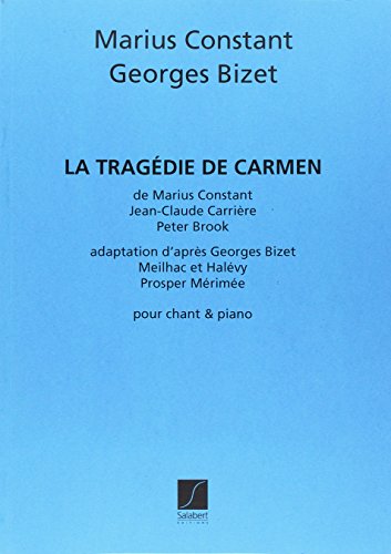 LA TRAGEDIE DE CARMEN CHANT-PIANO REDUCTION CHANT
