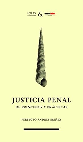 JUSTICIA PENAL DE PRINCIPIOS Y PRACTICAS (Cadup) (Ursa Minor, Band 9)