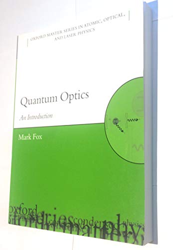 Quantum Optics: An Introduction (Oxford Master Series in Physics, 6) von Oxford University Press