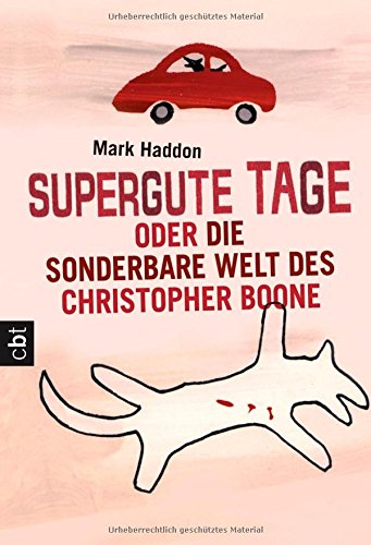 Supergute Tage oder Die sonderbare Welt des Christopher Boone von cbt