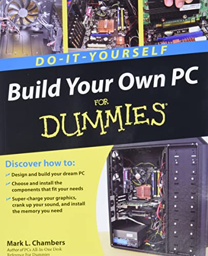 Build Your Own PC Do-It-Yourself For Dummies (For Dummies Series) von For Dummies