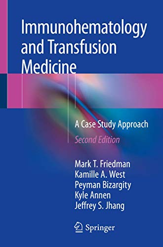 Immunohematology and Transfusion Medicine: A Case Study Approach von Springer