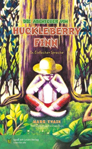 Die Abenteuer von Huckleberry Finn: in Einfacher Sprache von Spaß am Lesen