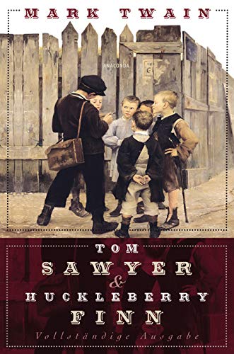 Tom Sawyer und Huckleberry Finn - Vollständige Ausgabe von ANACONDA