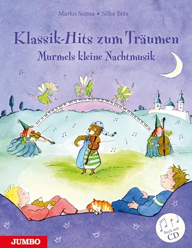 Klassik-Hits zum Träumen: Murmels kleine Nachtmusik von Jumbo Neue Medien + Verla