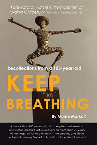 Keep Breathing: Recollections from a 103-year-old von Lulu Publishing Services