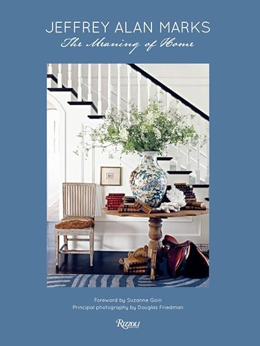 Jeffrey Alan Marks: The Meaning of Home von Rizzoli