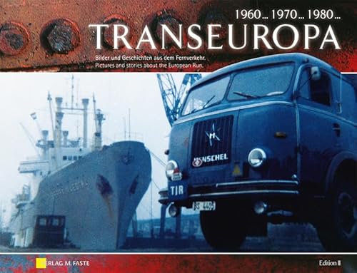 Transeuropa Edition II: Bilder und Geschichten aus dem Fernverkehr (Fernverkehr der 60er, 70er + 80er) von Faste Michael Verlag
