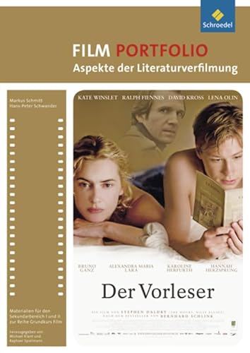 Grundkurs Film: Portfolio: Aspekte der Literaturverfilmung: Der Vorleser von Schroedel