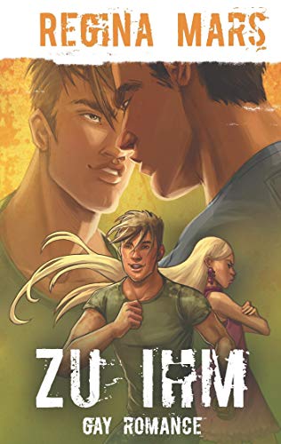 Zu ihm: Gay Romance