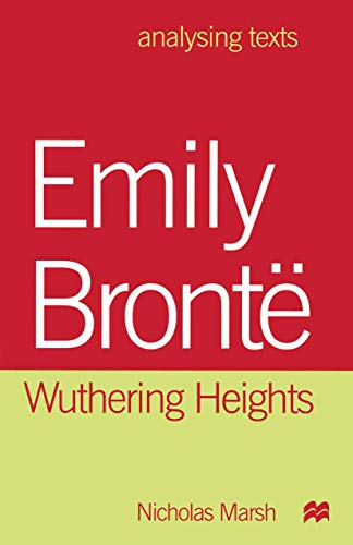 Emily Brontë: Wuthering Heights (Analysing Texts)