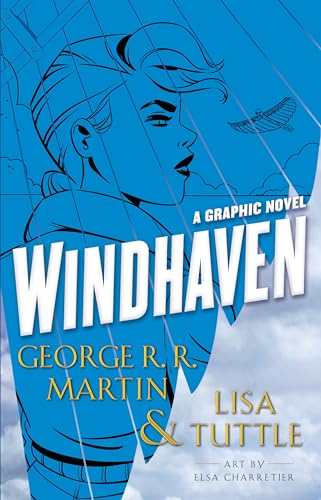 Windhaven (Graphic Novel): the graphic novel