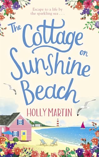 The Cottage on Sunshine Beach: An utterly gorgeous feel good romantic comedy von Sphere