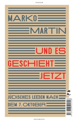 Und es geschieht jetzt: Jüdisches Leben nach dem 7. Oktober von Tropen