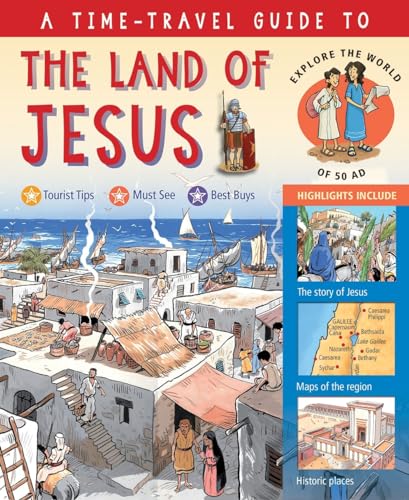 A Time-Travel Guide to the Land of Jesus: Explore the World of 50 AD von Lion Books