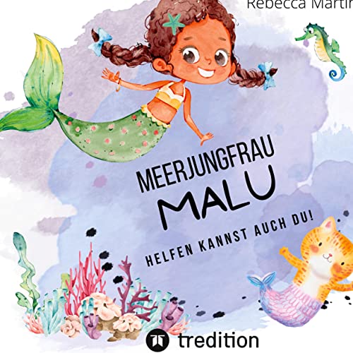Meerjungfrau Malu: Helfen kannst auch DU! von Rebecca.schreibt
