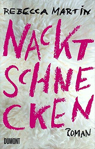 Nacktschnecken: Roman (Taschenbücher)