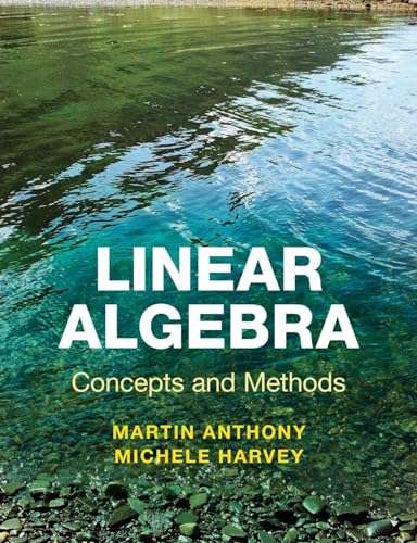Linear Algebra: Concepts and Methods von Cambridge University Press