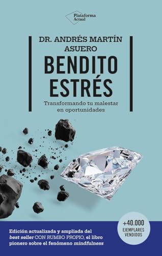Bendito estrés: Transformando tu malestar en oportunidades von Plataforma Editorial