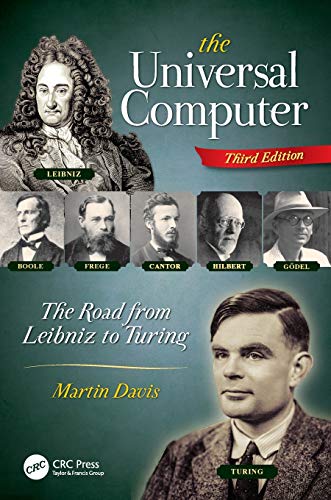 The Universal Computer: The Road from Leibniz to Turing von CRC Press