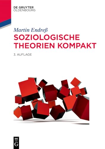 Soziologische Theorien kompakt (Soziologie kompakt) von Walter de Gruyter