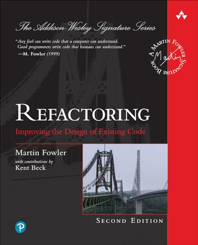 Refactoring: Improving the Design of Existing Code (Pearson Addison-Wesley Signature Series) von Addison Wesley