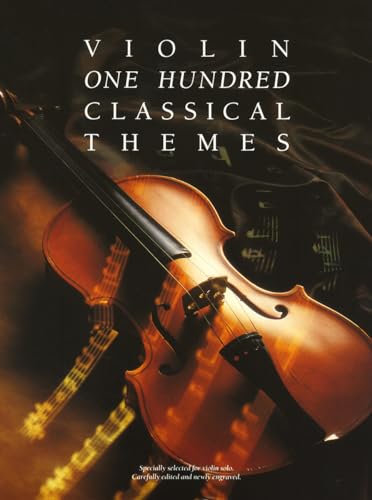 100 Classical Themes For Violin von Music Sales