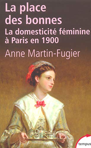 La place des bonnes la domesticité féminine à Paris en 1900