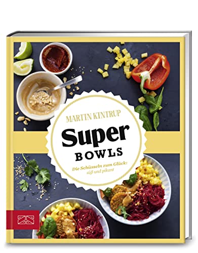 Just delicious – Super Bowls: Die Schüsseln zum Glück
