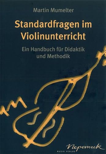 Standardfragen im Violinunterricht (MN 723): Ein Handbuch für Didaktik und Methodik von Breitkopf & Härtel