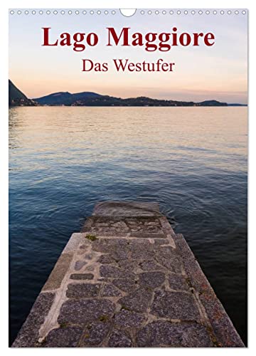 Lago Maggiore - Das Westufer (Wandkalender 2025 DIN A3 hoch), CALVENDO Monatskalender von CALVENDO