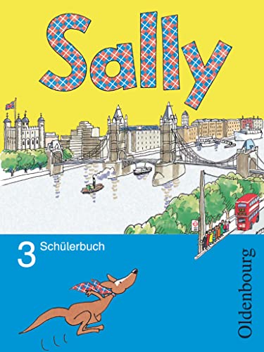 Sally - Englisch ab Klasse 3 - Allgemeine Ausgabe 2005 - 3. Schuljahr: Schulbuch von Oldenbourg Schulbuchverlag