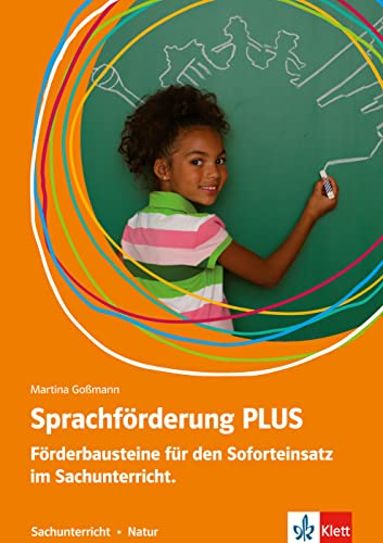 Sprachförderung PLUS Sachunterricht: Förderbausteine für den Soforteinsatz im Sachunterricht in der Grundschule. Natur. Natur. Deutsch als Zweitsprache in der GS