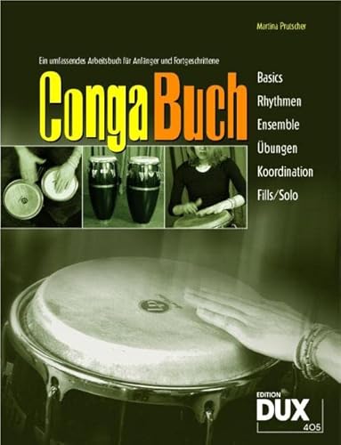 Conga Buch: Ein praxisnahes Arbeitsbuch mit CD für Anfänger und Fortgeschrittene