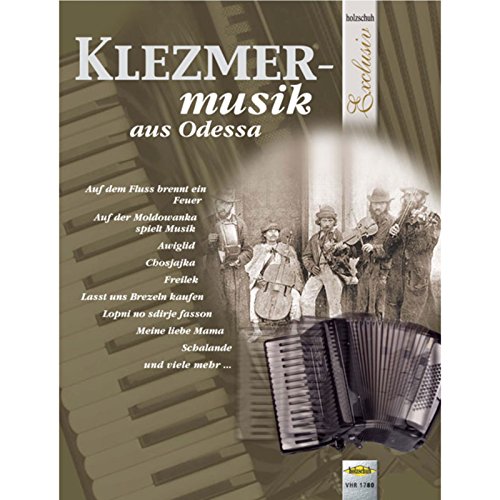 Klezmermusik aus Odessa: aus der Reihe "Holzschuh Exclusiv"