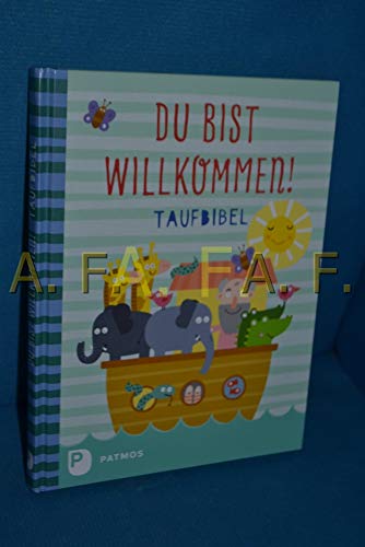 Du bist willkommen! - Taufbibel