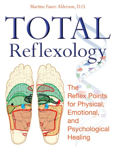 Total Reflexology: The Reflex Points for Physical, Emotional, and Psychological Healing von Healing Arts Press