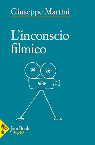 L'inconscio filmico (Psyché) von Jaca Book