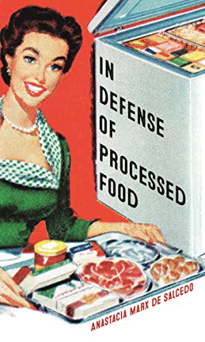 In Defense of Processed Food (Food Controversies) von Reaktion Books