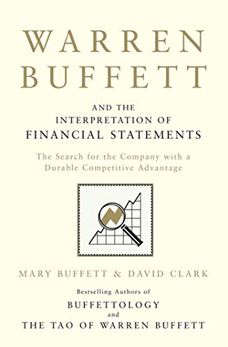 Warren Buffett and the Interpretation of Financial Statements: The Search for the Company with a Durable Competitive Advantage von Simon & Schuster