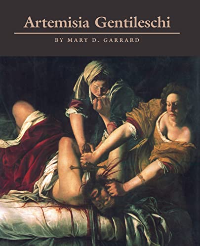 Artemisia Gentileschi: The Image of the Female Hero in Italian Baroque Art von Princeton University Press