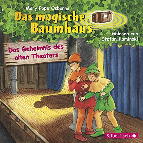 Das Geheimnis des alten Theaters (Das magische Baumhaus 23): 1 CD von Silberfisch