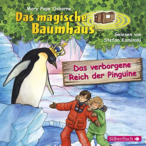 Das verborgene Reich der Pinguine (Das magische Baumhaus 38): 1 CD