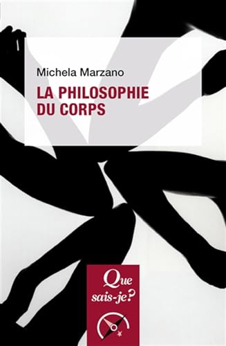 La Philosophie du corps von QUE SAIS JE